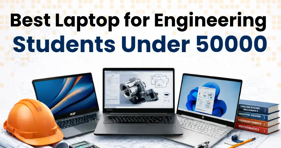 Best Laptop for Engineering Students